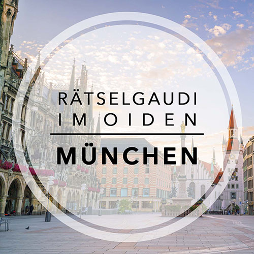 Cover: Rätselgaudi im oiden München Stadtrallye München - Rätselgaudi im oiden München